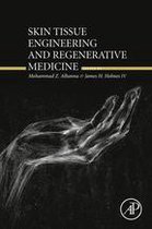 Skin Tissue Engineering and Regenerative Medicine