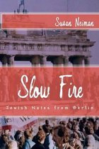 Slow Fire