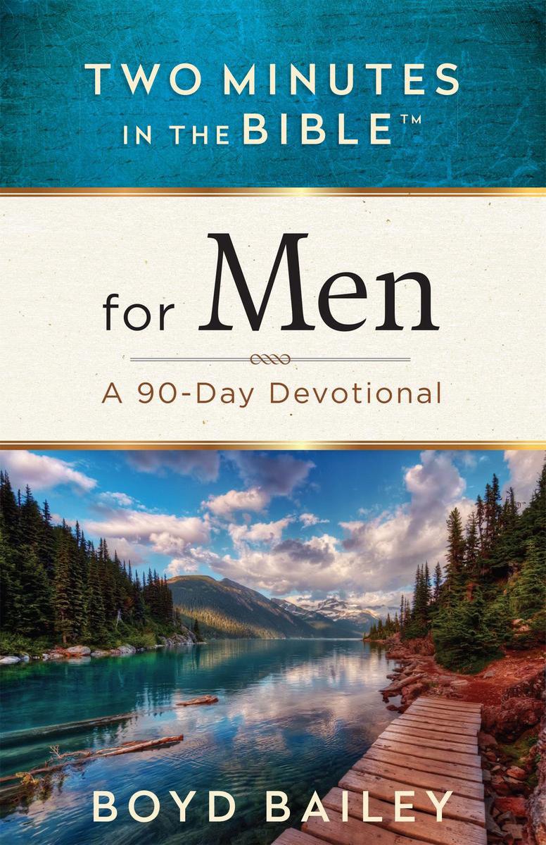 Two Minutes in the Bible™ - Two Minutes in the Bible™ for Men - Boyd Bailey