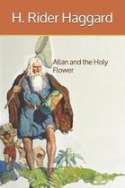 Allan and the Holy Flower