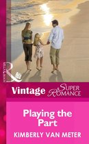 Playing the Part (Mills & Boon Vintage Superromance) (Family in Paradise - Book 2)