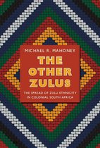 Politics, history, and culture - The Other Zulus