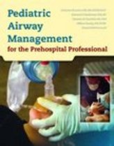 Pediatric Airway Management For The Prehospital Professional