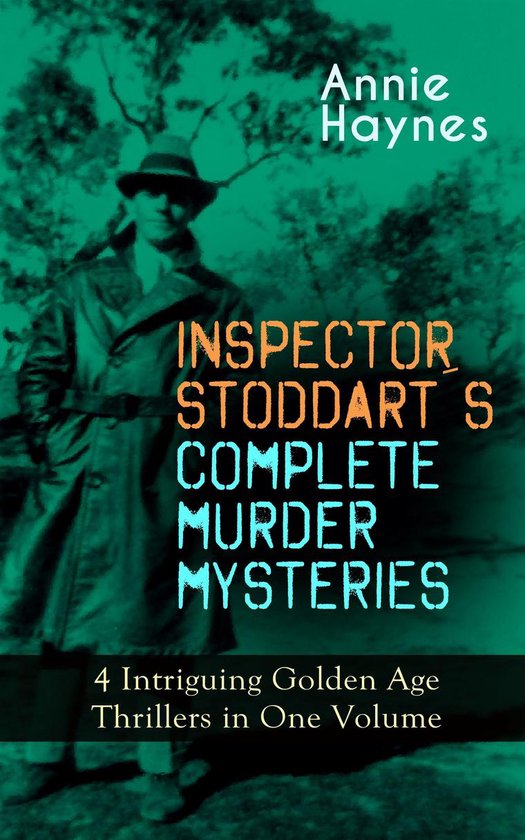 INSPECTOR STODDART'S COMPLETE MURDER MYSTERIES – 4 Intrigu ... - cover