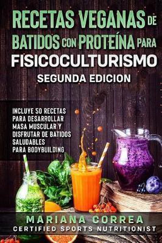 RECETAS VEGANAS DE BATIDOS CON PROTEINA PARA FISICOCULTURISM ... - cover