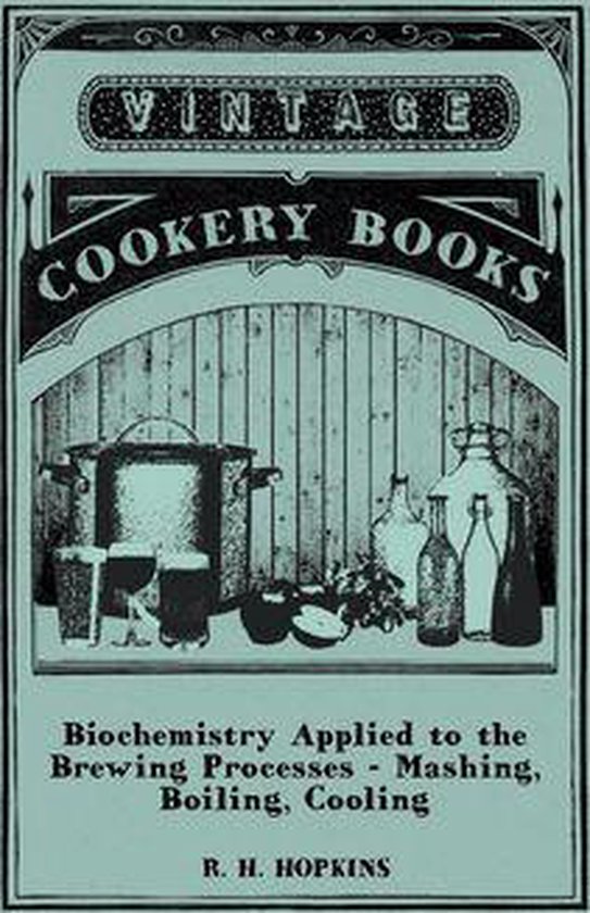 Biochemistry Applied to the Brewing Processes - Mashing, Boi ... - cover