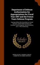 Department of Defense Authorization for Appropriations for Fiscal Year 1997 and the Future Years Defense Program