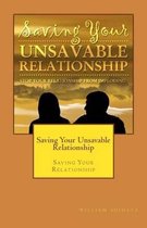 Saving Your Unsavable Relationship
