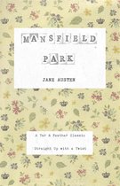 Mansfield Park (Annotated): A Tar & Feather Classic: Straight Up With a Twist