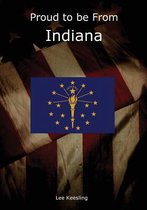 Proud to Be from Indiana