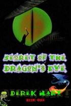 Dragon Secrets 1 - Secret of the Dragon's Eye