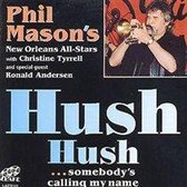 Phil Mason's New Orleans All-Stars - Hush, Hush Somebody Call's Me (CD)