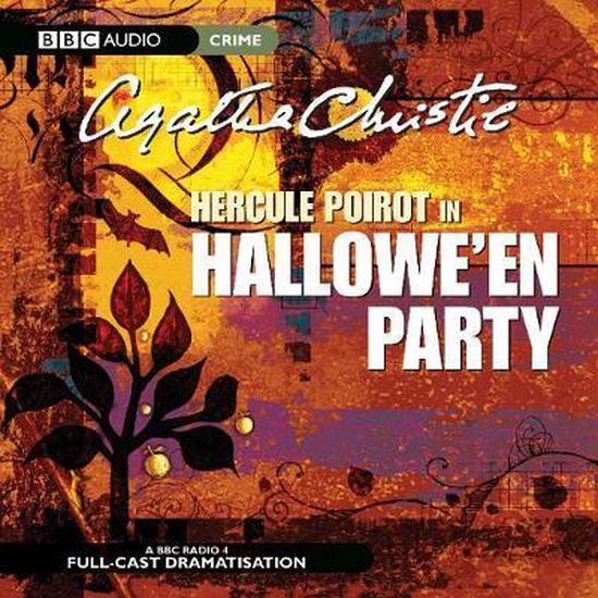 Agatha Christie - Hercule Poirot in Hallowe'en Party, BBC Audio Crime, volledige cast dramatisering.