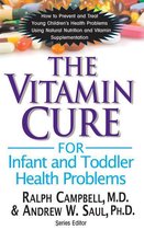 Vitamin Cure - The Vitamin Cure for Infant and Toddler Health Problems