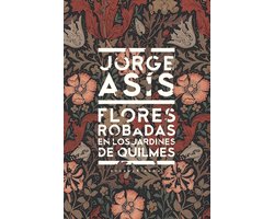 Flores robadas en los jardines de Quilmes