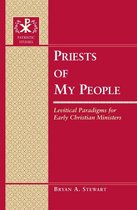 Patristic Studies 11 - Priests of My People