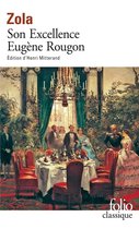 Les Rougon-Macquart 6 - Son Excellence Eugène Rougon