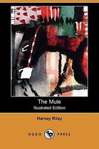 The Mule (Illustrated Edition) (Dodo Press)