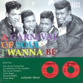 I Wanna Be: A Carnival Of Soul Vol. 3
