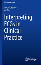 In Clinical Practice - Interpreting ECGs in Clinical Practice