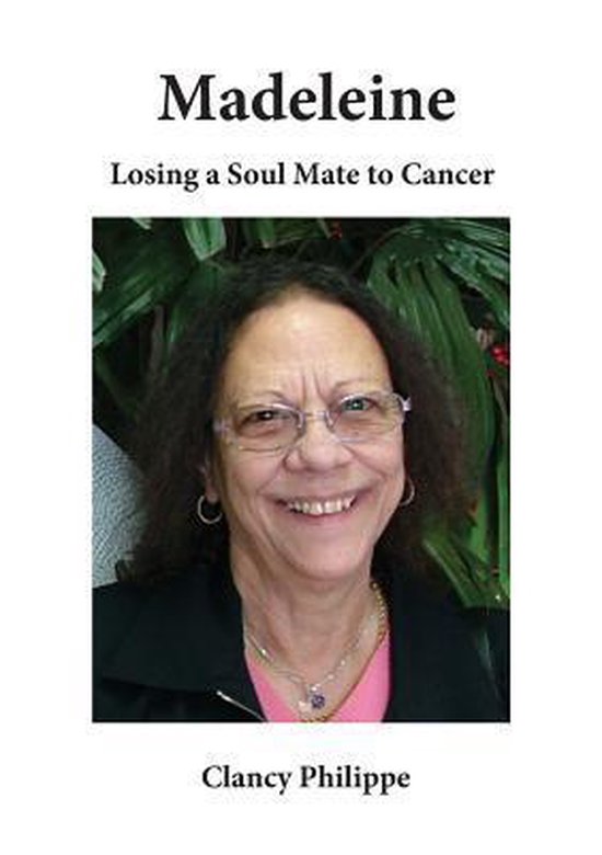 Madeleine - Losing a Soul Mate to Cancer - cover