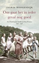 Boek cover Ons gaat het in ieder geval nog goed van Ingrid Hoogendijk (Paperback)