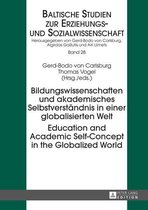 Baltische Studien zur Erziehungs- und Sozialwissenschaft - Bildungswissenschaften und akademisches Selbstverständnis in einer globalisierten Welt- Education and Academic Self-Concept in the Globalized World