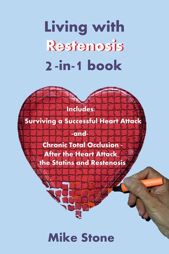 Living with Restenosis 2-in-1 book includes: Surviving a Suc ... - cover