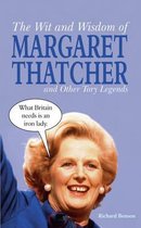 Wit And Wisdom Of Margaret Thatcher