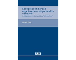 Le società commerciali: organizzazione, responsabilità e controlli