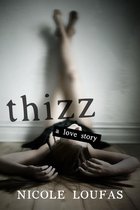 Thizz Series 1 - Thizz, A Love Story
