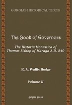 Kiraz Chronicles Archive-The Book of Governors: The Historia Monastica of Thomas of Marga AD 840 (Vol 2)