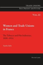 Trade Unions. Past, Present and Future 22 - Women and Trade Unions in France