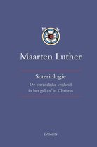 Maarten Luther 2 - Soteriologie II