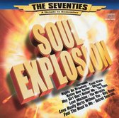 Seventies - A Decade to Remember: Soul Explosion