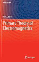 Primary Theory of Electromagnetics