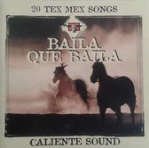 Baila Qua Baila (20 Tex Mex Songs)