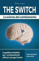 The Switch - La Scienza del Cambiamento