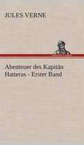 Abenteuer des Kapit�n Hatteras - Erster Band