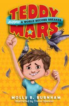 Teddy Mars - Teddy Mars: Almost a World Record Breaker