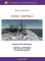 Frontiere dell'educazione 1 - Musei virtuali/Augmented Heritage