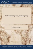 Lettres Historiques Et Galantes. Ptie 9