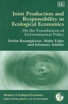 Joint Production And Responsibility in Ecological Economics