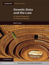 Cambridge Bioethics and Law 16 -  Genetic Data and the Law
