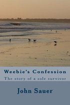 Weebie's Confession