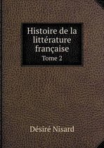Histoire de la litterature francaise Tome 2