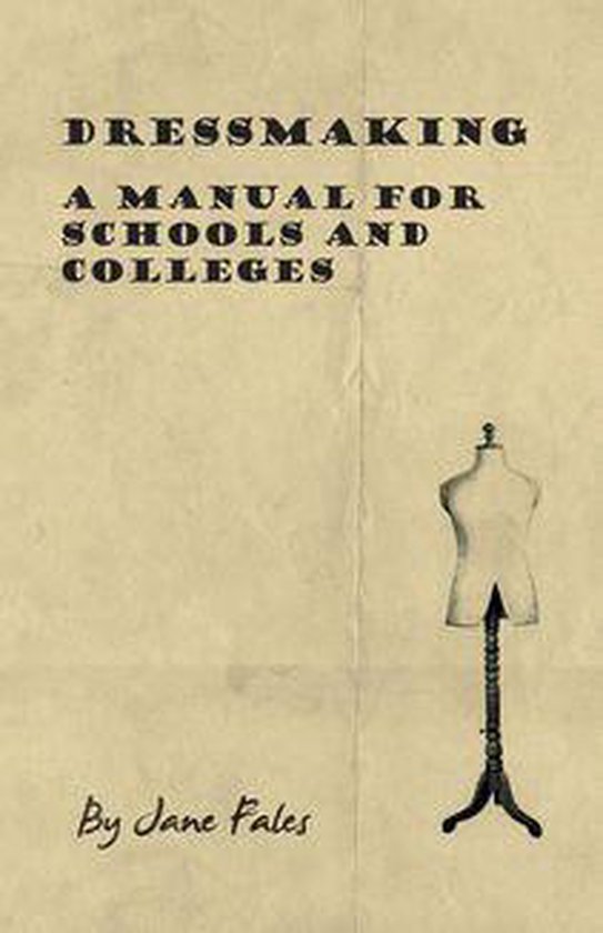 Dressmaking - A Manual for Schools and Colleges - cover