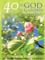 40 Days with God in the Garden