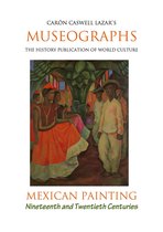 Museographs: Mexican Painting of the Nineteenth and Twentieth Centuries