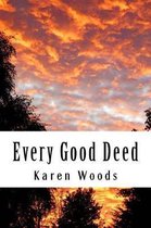 Every Good Deed